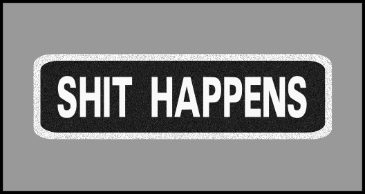 1 x 3.5 inch Patch - Shit Happens – Reflective By Design