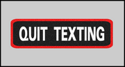 1 x 3.5 inch Patch - Quit Texting